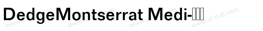 DedgeMontserrat Medi字体转换